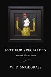 cover of Not for Specialists: New and Selected Poems (American Poets Continuum)