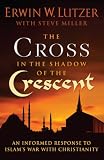 The Cross in the Shadow of the Crescent