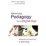 Rethinking Pedagogy for a Digital Age: Designing and Delivering E-learning