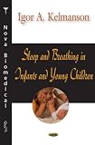 Sleep And Breathing in Infants And Young Children
