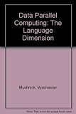 Data-parallel computing : the language dimension