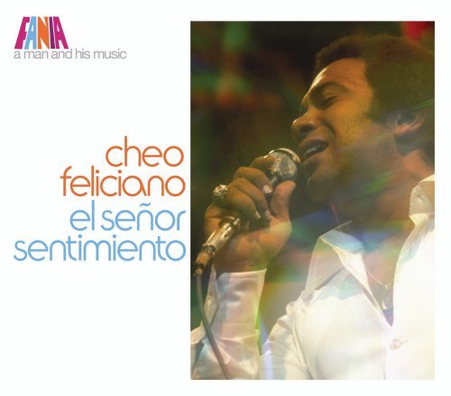 Cheo Feliciano - A Man and His Music: El Senor Sentimiento - Zortam Music