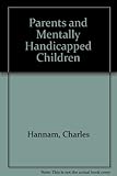 Parents and mentally handicapped children