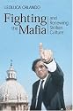 Fighting the Mafia and Renewing Sicilian Culture