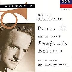 Britten: Serenade for Tenor, Horn and Strings; Seven Sonnets of Michelangelo; Winter Words