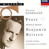 Britten: Serenade for Tenor, Horn and Strings; Seven Sonnets of Michelangelo; Winter Wordsby Benjamin Britten