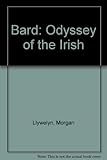 Bard : the odyssey of the Irish