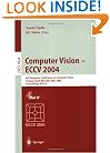 Computer Vision - ECCV 2004: 8th European Conference on Computer Vision, Prague, Czech Republic, May 11-14, 2004. Proceedings, Part IV (Lecture Notes in Computer Science)