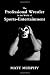 The Professional Wrestler In The World Of Sports-Entertainment