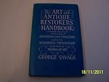 The art and antique restorers' handbook : a dictionary of materials and processes used in the restoration & preservation of all kinds of works of art