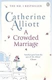 Omslagsbilde av A Crowded Marriage by Alliott, Catherine (2012) Paperback