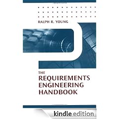 The Requirements Engineering Handbook (Artech House Technology Management and Professional Development Library)