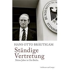 St�ndige Vertretung: Meine Jahre in Ost-Berlin