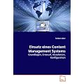 Einsatz eines Content Management Systems: Grundlagen, Entwurf, Installation, Konfiguration