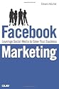 Facebook Marketing: Leverage Social Media to Grow Your Business