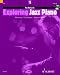 Exploring Jazz Piano Vol. 1