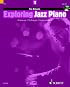 Exploring Jazz Piano - Volume 1 (The Schott Pop Styles Series)
