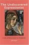 The Undiscovered Expressionist: A Life of Marie-Luise Von Motesiczky