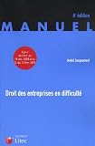 Droit des entreprises en difficult� : La proc�dure de conciliation ; Les proc�dures collectives de sauvegarde ; Redressement et liquidation judiciaires