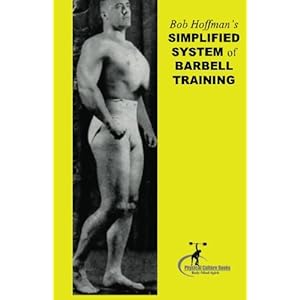 Simplified System of Barbell Training Bob Hoffman