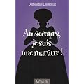 Au secours je suis une mar�tre !