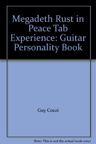 Megadeth Rust in Peace Tab Experience: Guitar Personality Book