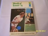 World of tennis : a BP and Commercial Union yearbook. '74