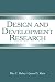 Design and Development Research: Methods, Strategies, and Issues