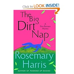 The Big Dirt Nap: A Dirty Business Mystery (Dirty Business Mysteries)