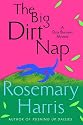 The Big Dirt Nap: A Dirty Business Mystery (Dirty Business Mysteries)