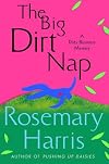 The big dirt nap : a dirty business mystery