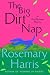 The Big Dirt Nap: A Dirty Business Mystery (Dirty Business Mysteries)
