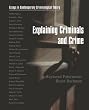 Explaining Criminals and Crime: Essays in Contemporary Criminological Theory