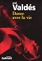 Danse avec la vie