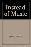 Instead of music : poems