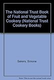 The National Trust book of fruit and vegetable cookery