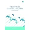 The Myth of Resource Efficiency: The Jevons Paradox (Earthscan Research Editions)