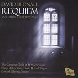 David Bednall - Requiem and other choral works