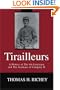 Tirailleurs: A History of The 4th Louisiana and The Acadians of Company H