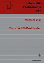 Test von OSI- Protokollen (Informatik-Fachberichte)