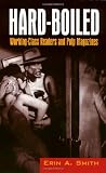 Search : Hard-Boiled: Working Class Readers and Pulp Magazines
