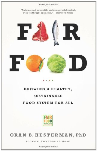 fair food growing a healthy sustainable food system for all