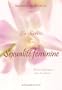 Les secrets de la sexualit� f�minine : Un livre de pratique pour les femmes