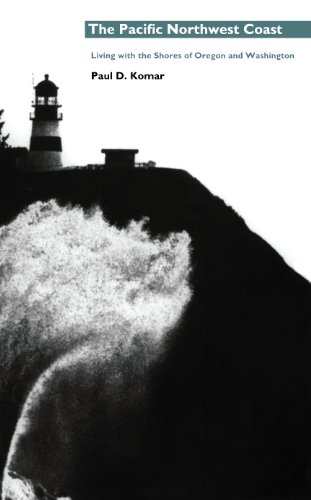 The Pacific Northwest Coast: Living with the Shores of Oregon and Washington