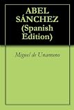 ABEL SÁNCHEZ (Spanish Edition)