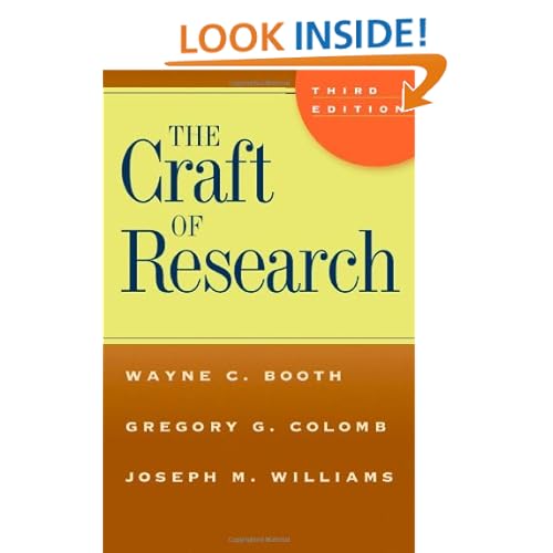 The Craft of Research, Third Edition (Chicago Guides to Writing, Editing, and Publishing)