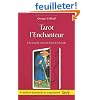 Tarot l'Enchanteur - une Nouvelle Vision du Tarot de Marseille
