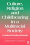 Culture, Religion & Childbearing: A Handbook for Health Professionals, 1e