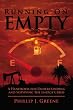 Running on Empty: A Handbook for Understanding and Surviving the Energy Crisis