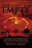 Running on Empty: A Handbook for Understanding and Surviving the Energy Crisis